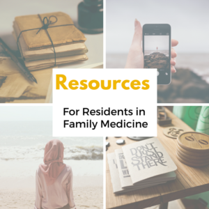 Resources for Residents in Family Medicine