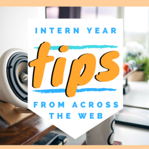 Intern Year Tips