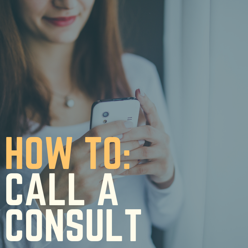 How to Call a Consult